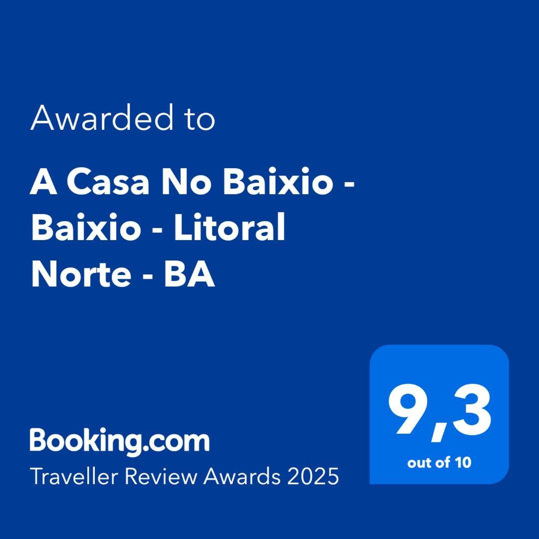 A Casa No Baixio - Baixio - Litoral Norte - Ba Luaran gambar